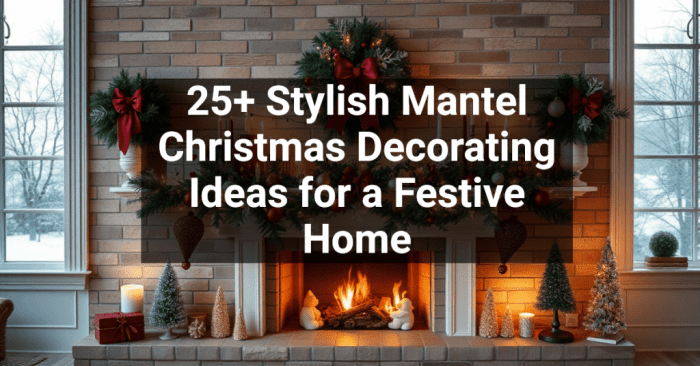 Christmas decor ideas for mantel